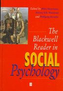 The Blackwell reader in social psychology / edited by Miles Hewstone, Antony S.R. Manstead, Wolfgang Stroebe.