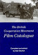 The British co-operative movement film catalogue / compiled and edited by Alan Burton.