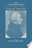 The Cambridge companion to Adam Smith / edited by Knud Haakonssen.