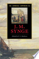 The Cambridge companion to J.M. Synge / edited by P.J. Mathews.