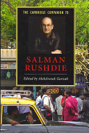 The Cambridge companion to Salman Rushdie / edited by Abdulrazak Gurnah.