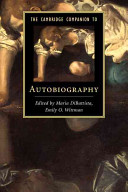 The Cambridge companion to autobiography / edited by Maria DiBattista, Emily O. Wittman.