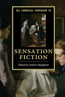 The Cambridge companion to sensation fiction / edited by Andrew Mangham.