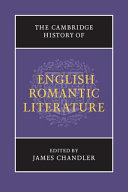 The Cambridge history of English Romantic literature / edited by James Chandler.
