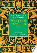 The Cambridge history of western textiles /.