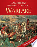 The Cambridge illustrated history of warfare : the triumph of the West / edited by Geoffrey Parker.