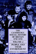 The Cambridge social history of Britain 1750-1950 / edited by F.M.L. Thompson