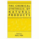 The Chemical synthesis of natural products / edited by Karl J. Hale.