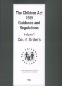 The Children Act [1989] : guidance and regulations