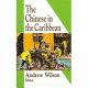 The Chinese in the Caribbean / edited by Andrew Wilson.