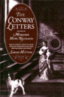 The Conway letters : the correspondence of Anne, Viscountess Conway, Henry More and their friends, 1642-1684 / edited by Marjorie Hope Nicolson and Sarah Hutton.
