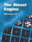 The Diesel engine / edited by Daniel J. Holt.