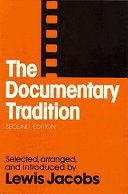 The Documentary tradition / selected, arranged, and introduced by Lewis Jacobs.