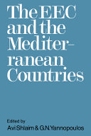 The EEC and the Mediterranean countries / editors Avi Shlaim and G.N. Yannopoulos.