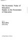 The Economic value of education : studies in the economics of education / edited by Mark Blaug.