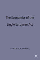 The Economics of the Single European Act / edited by George McKenzie and Anthony J. Venables ; foreword by Alexis Jacqemin.