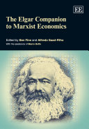The Elgar companion to Marxist economics / edited by Ben Fine, Alfredo Saad Filho, with editorial assistance from Marco Boffo.