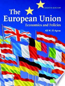 The European Union : economics and policies / edited by Ali El-Agraa.
