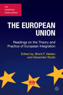 The European Union : readings on the theory and practice of European integration / edited by Brent F. Nelsen and Alexander Stubb.