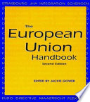 The European Union handbook / edited by Jackie Gower.