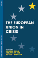 The European Union in crisis / edited by Desmond Dinan, Neill Nugent, William E. Paterson.