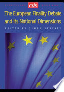 The European finality debate and its national dimensions / edited by Simon Serfaty ; foreword by Guenter Burghardt.