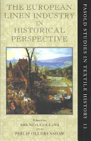 The European linen industry in historical perspective / edited by Brenda Collins and Philip Ollerenshaw.