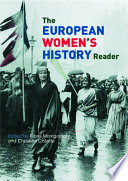 The European women's history reader / edited by Fiona Montgomery and Christine Collette.