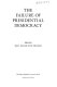 The Failure of presidential democracy / edited by Juan J. Linz and Arturo Valenzuela.