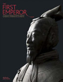 The First emperor : China's Terracotta Army / edited by Jane Portal with the assistance of Hiromi Kinoshita.