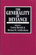The Generality of deviance / edited by Travis Hirschi & Michael R. Gottfredson..