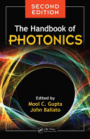 The Handbook of photonics / edited by Mool C. Gupta and John Ballato.