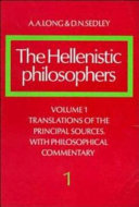 The Hellenistic philosophers / A.A. Long, D.N. Sedley