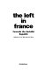 The Left in France : towards the Socialist republic / edited by D.S. Bell and Eric Shaw.