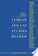 The Lesbian and gay studies reader / edited by Henry Abelove, Michèle Aina Barale, David M. Halperin.