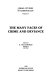 The Many faces of crime and deviance / edited by Anthony Grahame ; with an introduction by S. Giora Shoham.