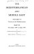 The Mediterranean and Middle East by Sir William Jackson with T.P. Gleave.