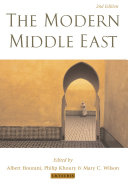 The Modern Middle East / edited by Albert Hourani, Philip Khoury, and Mary Wilson.