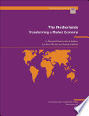 The Netherlands : transforming a market economy / C. Maxwell Watson ... [et al.].