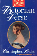 The New Oxford book of Victorian verse / edited by Christopher Ricks.