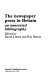 The Newspaper press in Britain : an annotated bibliography / edited by David Linton and Ray Boston.