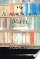 The Nineteenth-century novel : a critical reader / edited by Stephen Regan.