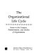 The Organizational life cycle : issues in the creation, transformation, and decline of organizations.