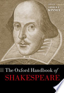 The Oxford handbook of Shakespeare / edited by Arthur F. Kinney.