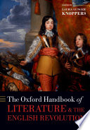 The Oxford handbook of literature and the English Revolution / edited by Laura Lunger Knoppers.