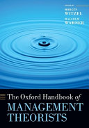 The Oxford handbook of management theorists / edited by Morgen Witzel and Malcolm Warner.