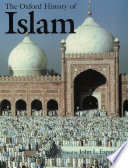 The Oxford history of Islam / edited by John Esposito.