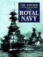 The Oxford illustrated history of the Royal Navy / general editor:J.R. Hill ; consultant editor: Bryan Ranft.
