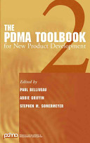 The PDMA toolbook 2 for new product development / edited by Paul Belliveau, Abbie Griffin, Stephen M. Somermeyer.
