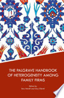 The Palgrave handbook of heterogeneity among family firms edited by Esra Memili, Clay Dibrell.